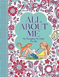 All About Me : My Thoughts, My Style, My Life (Paperback)