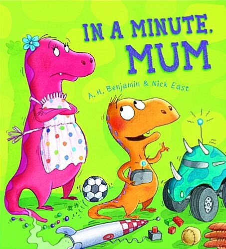 Storytime: In a Minute, Mum (Paperback)