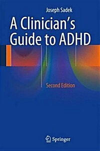 A Clinicians Guide to ADHD (Paperback, 2, 2014)