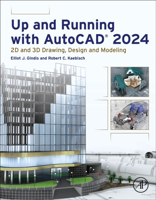 Up and Running with Autocad(r) 2024: 2D and 3D Drawing, Design and Modeling (Paperback)