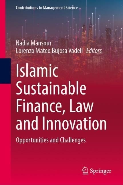 Islamic Sustainable Finance, Law and Innovation: Opportunities and Challenges (Hardcover, 2023)