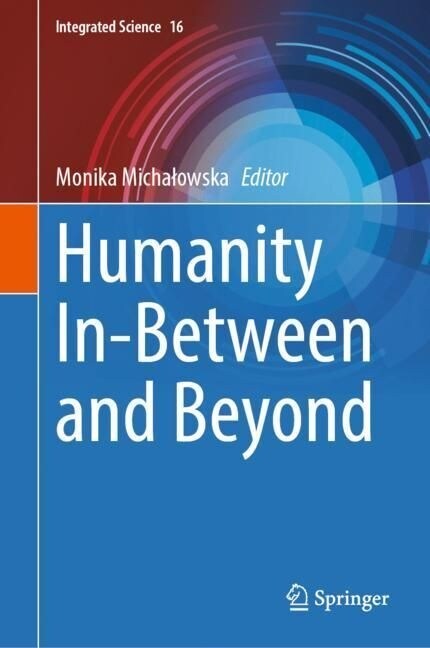 Humanity In-Between and Beyond (Hardcover)