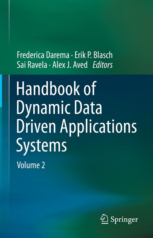 Handbook of Dynamic Data Driven Applications Systems: Volume 2 (Hardcover, 2023)