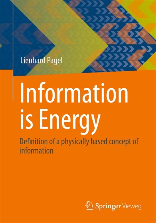 Information Is Energy: Definition of a Physically Based Concept of Information (Paperback, 2023)