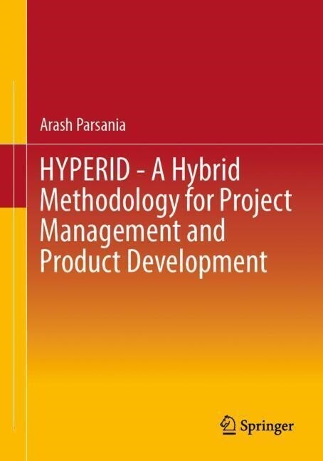 Hyperid - A Hybrid Methodology for Project Management and Product Development (Paperback, 2024)