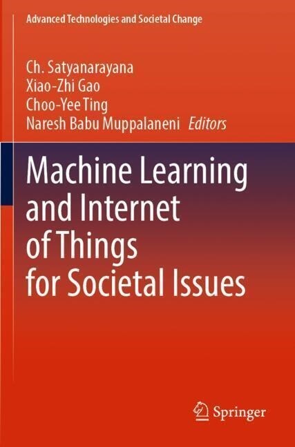 Machine Learning and Internet of Things for Societal Issues (Paperback)