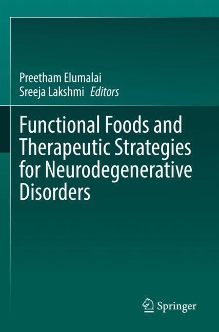 Functional Foods and Therapeutic Strategies for Neurodegenerative Disorders (Paperback)
