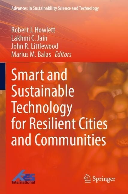 Smart and Sustainable Technology for Resilient Cities and Communities (Paperback)