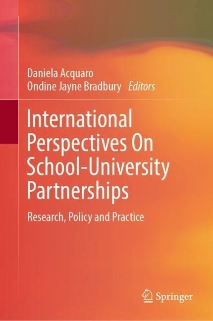 International Perspectives on School-University Partnerships: Research, Policy and Practice (Hardcover, 2023)