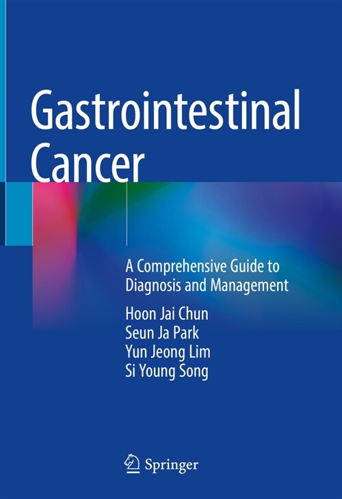 Gastrointestinal Cancer: A Comprehensive Guide to Diagnosis and Management (Hardcover, 2023)