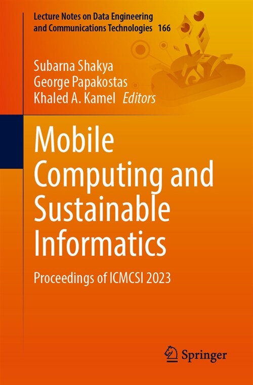 Mobile Computing and Sustainable Informatics: Proceedings of Icmcsi 2023 (Paperback, 2023)