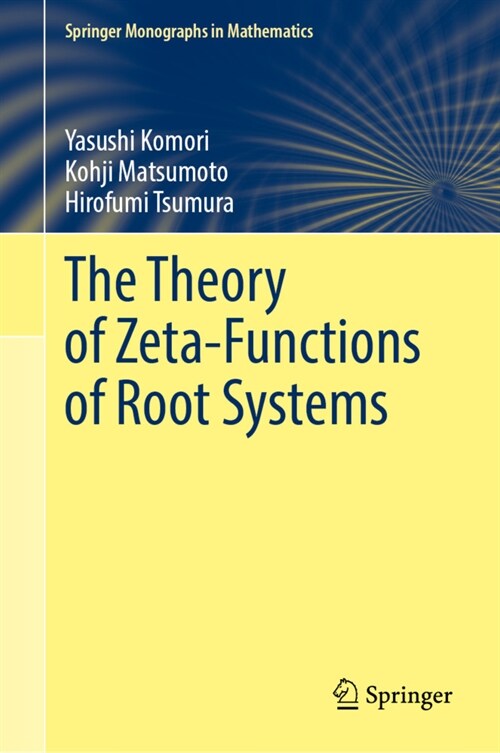 The Theory of Zeta-Functions of Root Systems (Hardcover)