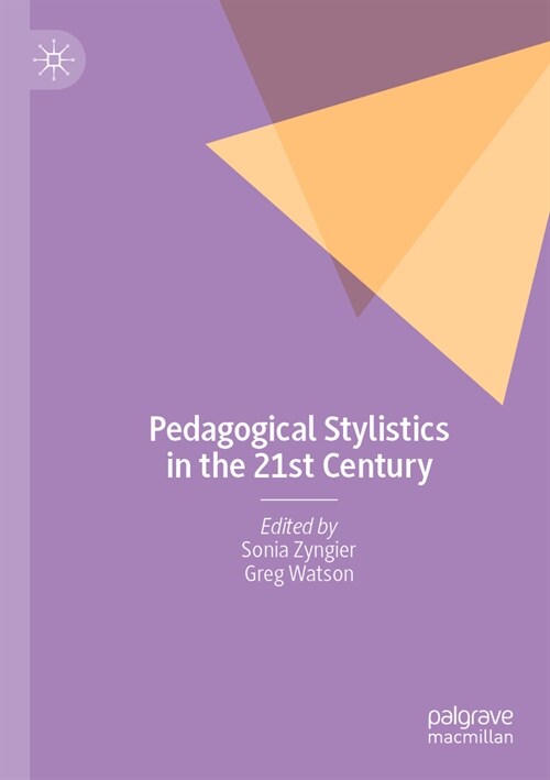 Pedagogical Stylistics in the 21st Century (Paperback)