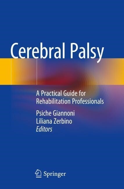 Cerebral Palsy: A Practical Guide for Rehabilitation Professionals (Paperback, 2022)