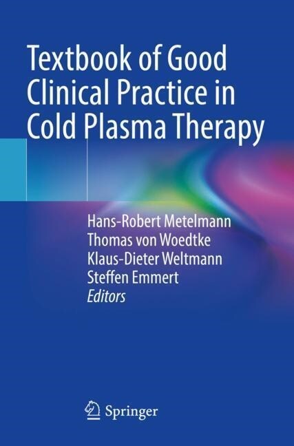 Textbook of Good Clinical Practice in Cold Plasma Therapy (Paperback)