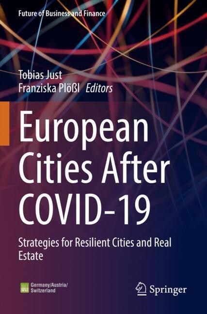 European Cities After Covid-19: Strategies for Resilient Cities and Real Estate (Paperback, 2022)