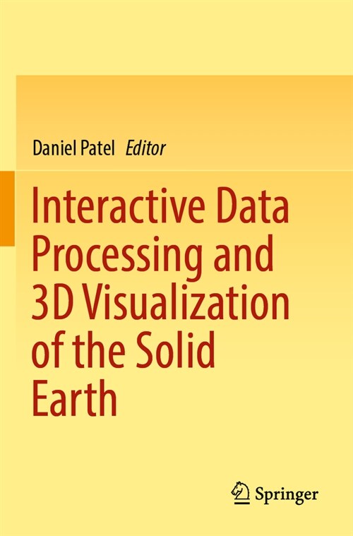 Interactive Data Processing and 3D Visualization of the Solid Earth (Paperback)