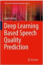 Deep Learning Based Speech Quality Prediction (Paperback)