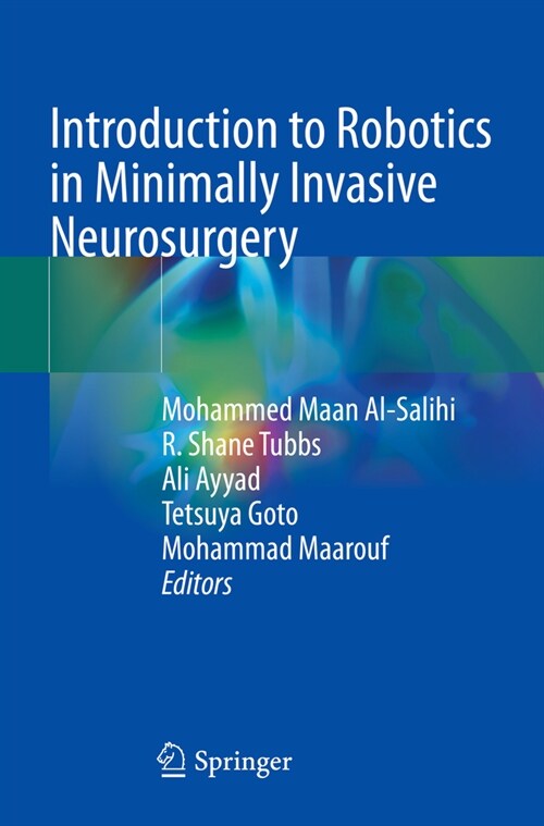 Introduction to Robotics in Minimally Invasive Neurosurgery (Paperback)
