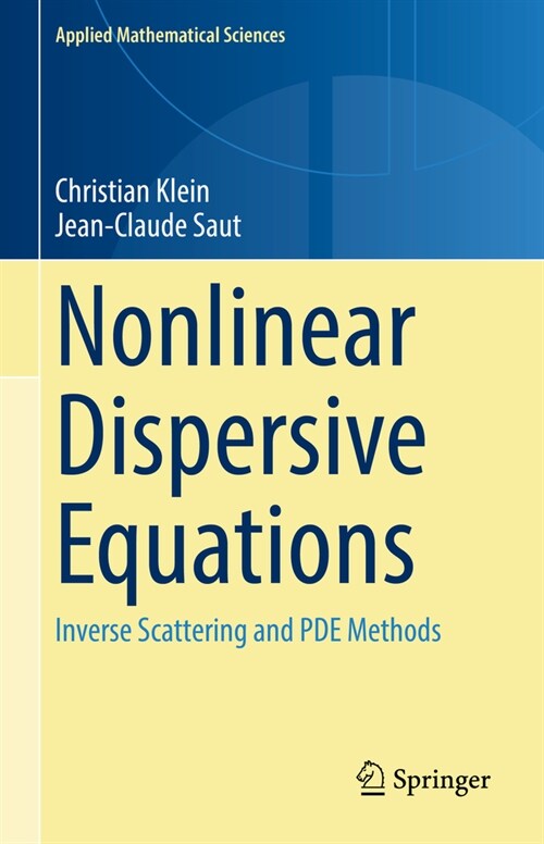 Nonlinear Dispersive Equations: Inverse Scattering and Pde Methods (Paperback, 2021)