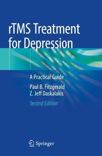 Rtms Treatment for Depression: A Practical Guide (Paperback, 2, 2022)