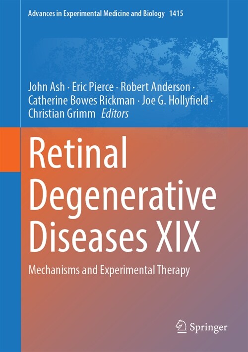 Retinal Degenerative Diseases XIX: Mechanisms and Experimental Therapy (Hardcover, 2023)