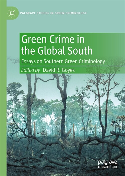 Green Crime in the Global South: Essays on Southern Green Criminology (Hardcover, 2023)