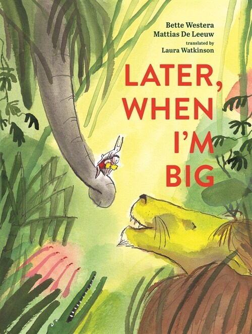 Later, When Im Big (Hardcover)
