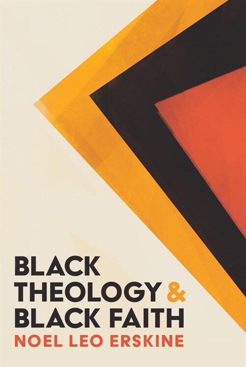 Black Theology and Black Faith (Hardcover)