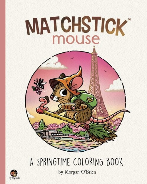 Matchstick Mouse: A Springtime Coloring Book (Paperback)