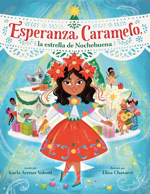 Esperanza Caramelo, La Estrella de Nochebuena (Esperanza Caramelo, the Star of Nochebuena Spanish Edition) (Hardcover)
