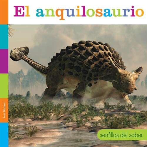 El Anquilosaurio (Paperback)