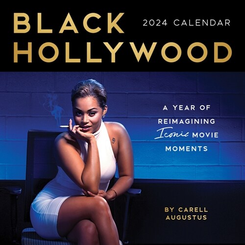 2024 Black Hollywood Wall Calendar: A Year of Reimagining Iconic Movie Moments (Wall)