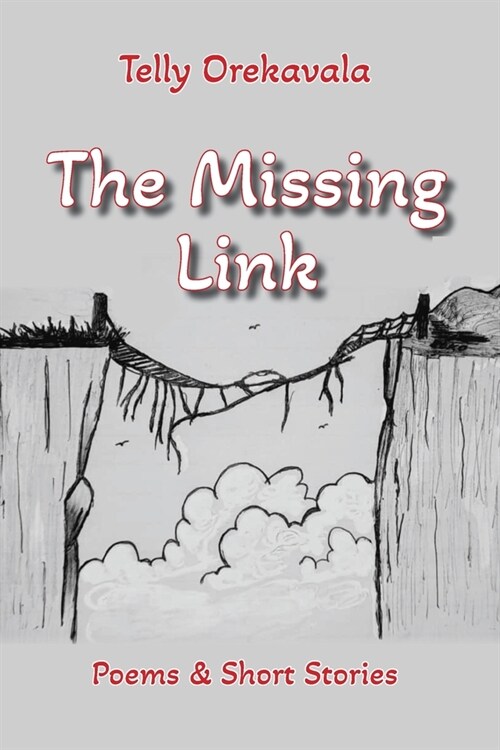 The Missing Link: Poems & Short Stories (Paperback)
