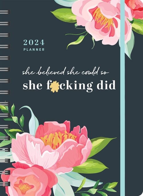 2024 She Believed She Could So She F*cking Did Planner: August 2023-December 2024 (Other)