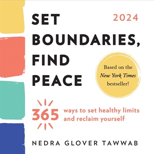 2024 Set Boundaries, Find Peace Boxed Calendar: 365 Ways to Set Healthy Limits and Reclaim Yourself (Daily)
