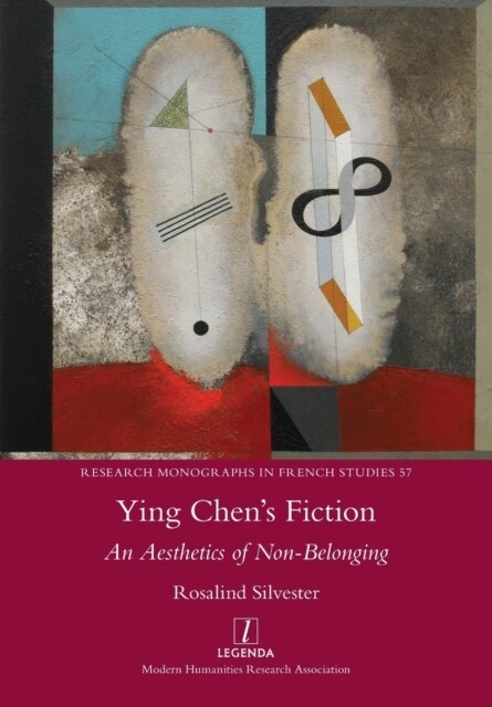 Ying Chens Fiction: An Aesthetics of Non-Belonging (Paperback)