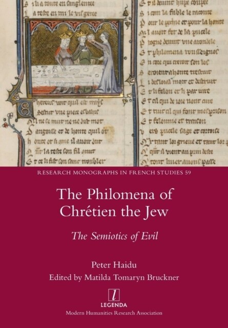 The Philomena of Chr?ien the Jew: The Semiotics of Evil (Paperback)