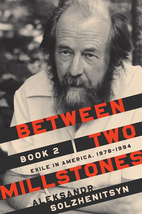 Between Two Millstones, Book 2: Exile in America, 1978-1994 (Paperback)