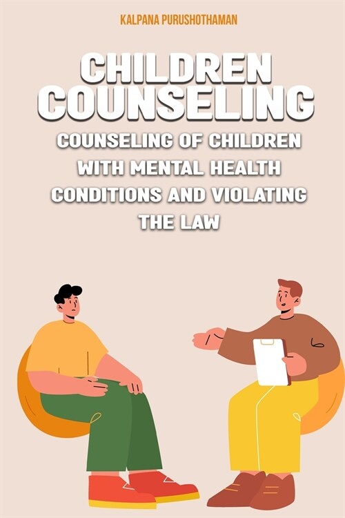 Counseling of children with mental health conditions and violating the law (Paperback)