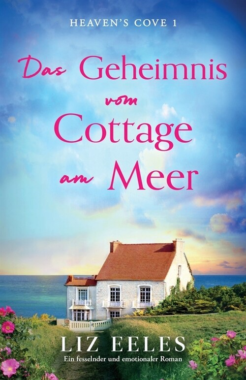 Das Geheimnis vom Cottage am Meer: Ein fesselnder und emotionaler Roman (Paperback)