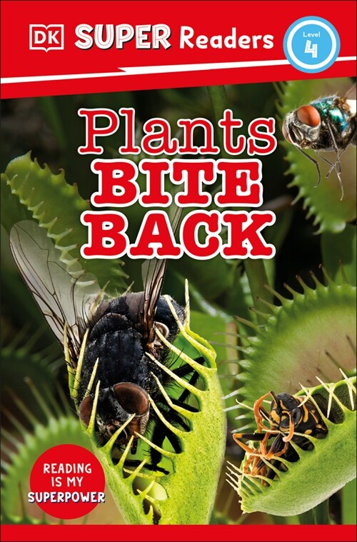 DK Super Readers Level 4 Plants Bite Back (Paperback)