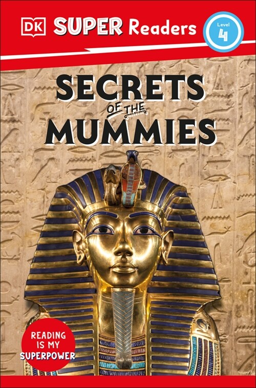 DK Super Readers Level 4 Secrets of the Mummies (Paperback)