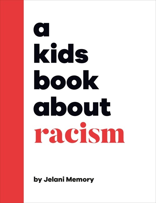 A Kids Book about Racism (Hardcover)