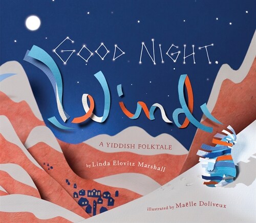 Good Night, Wind: A Yiddish Folktale (Paperback)