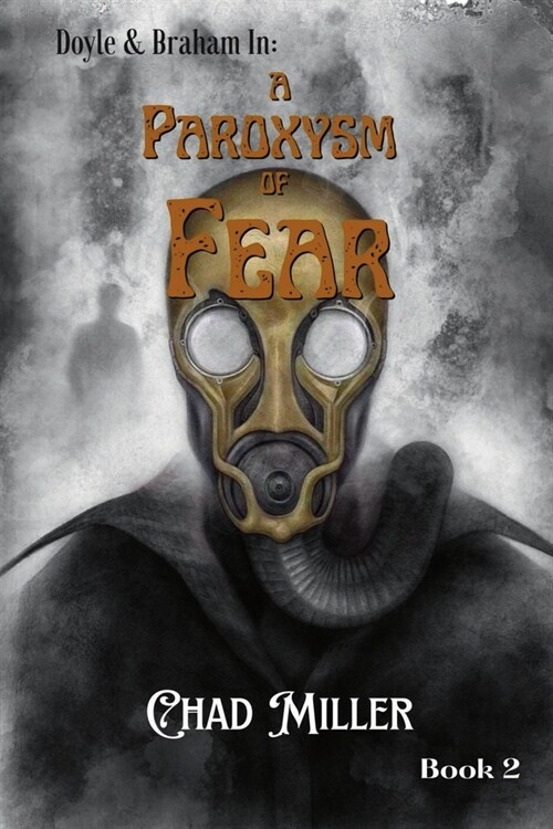 Doyle and Braham in: A Paroxysm of Fear (Paperback)