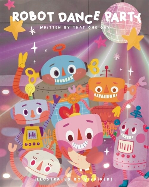 Robot Dance Party (Paperback)