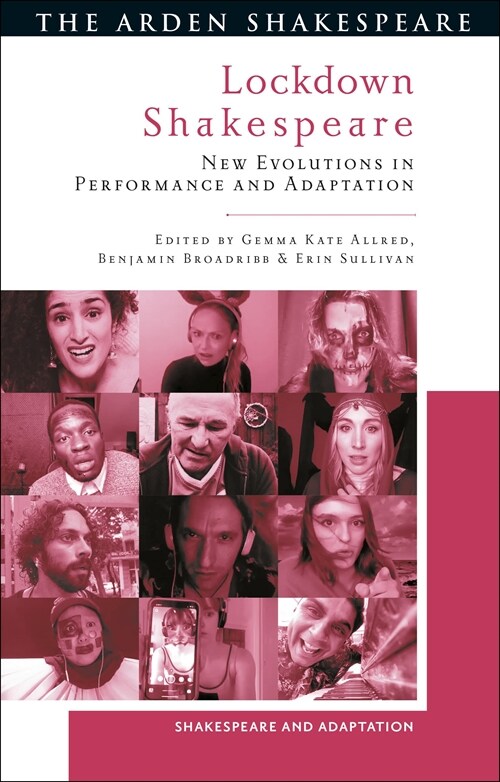 Lockdown Shakespeare : New Evolutions in Performance and Adaptation (Paperback)
