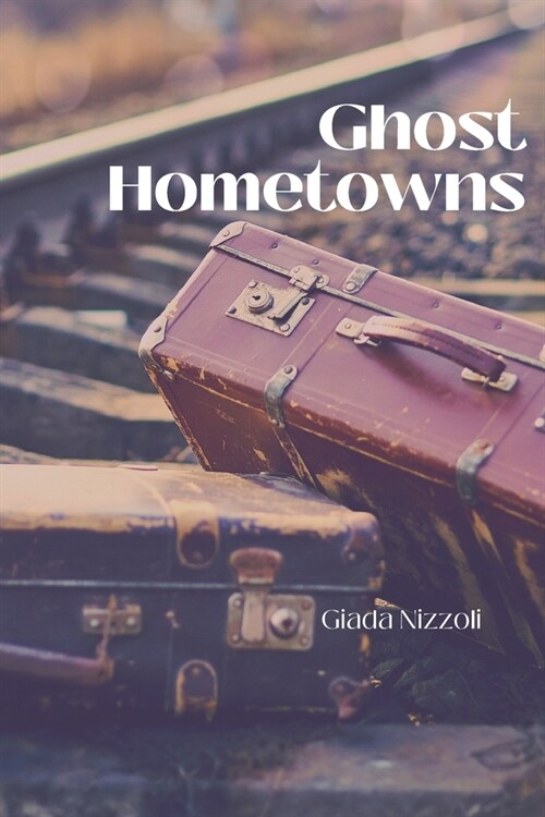 Ghost Hometowns (Paperback)