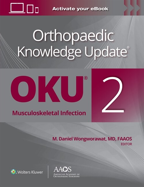 Orthopaedic Knowledge Update(r) Musculoskeletal Infection 2 Print + eBook (Paperback, 2)